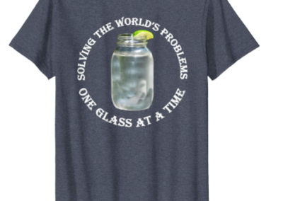Solving the world's problems one glass at a time,. Great southern drinking shirt, for that relaxed on the porch feel. Love the front porch? then you will love this shirt. Great southern father's day shirt..